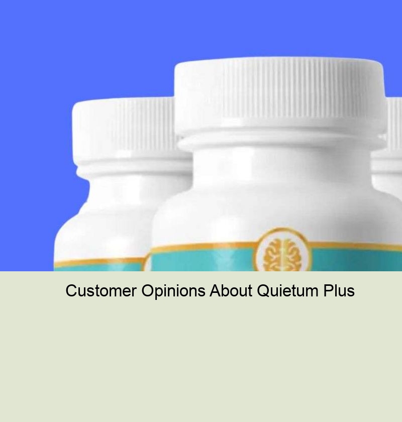 Customer Opinions About Quietum Plus
