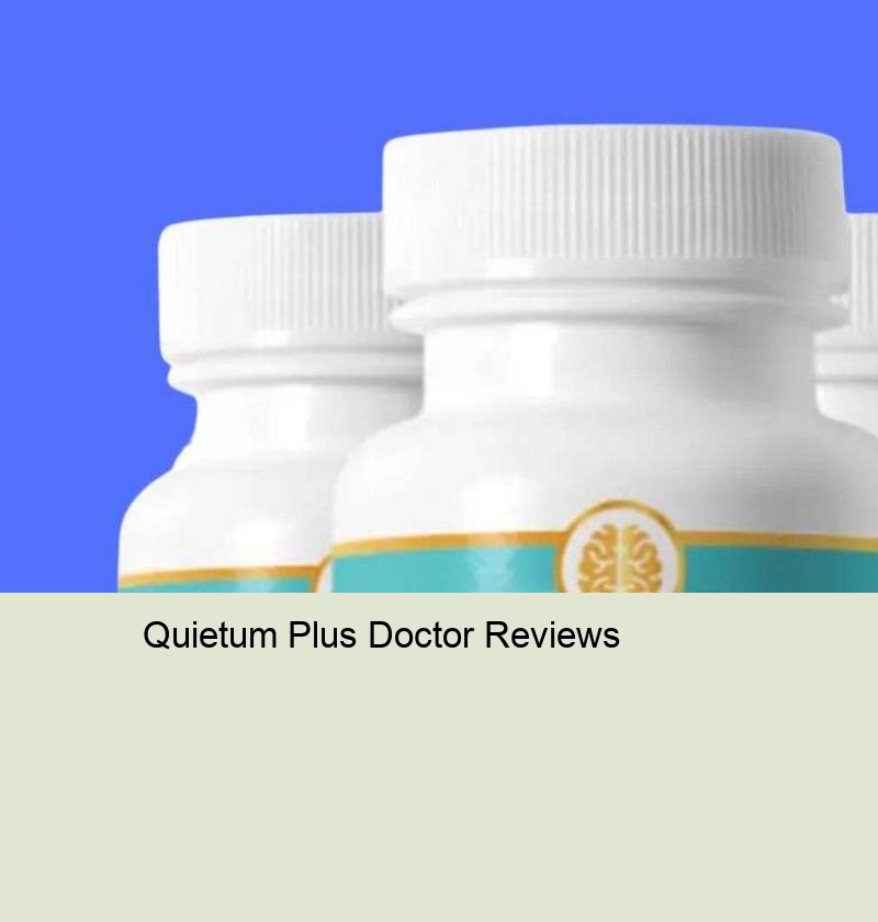 Quietum Plus Doctor Reviews