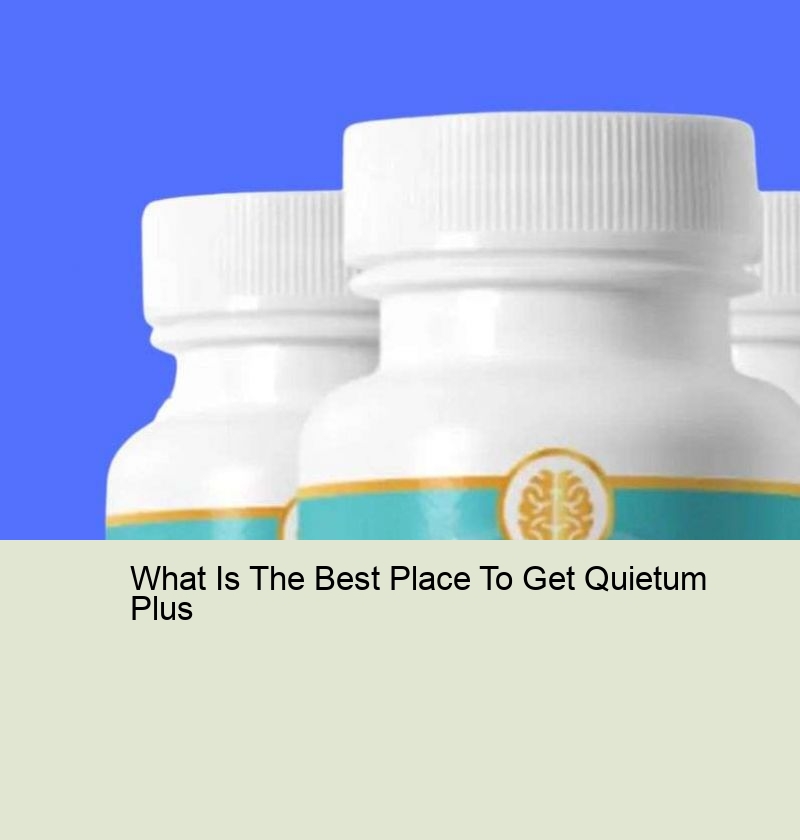 What Is The Best Place To Get Quietum Plus